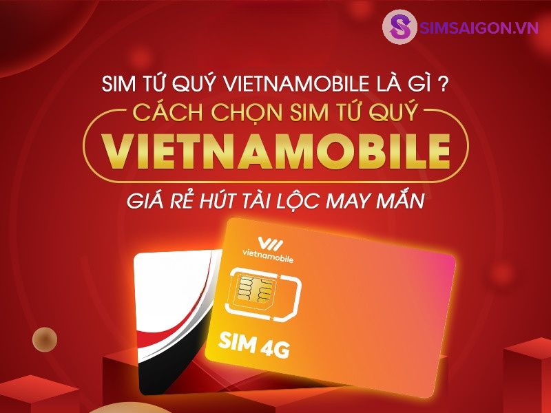Sim Sài Gòn là địa chỉ cung cấp sim tứ quý Vietnamobile uy tín